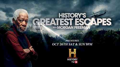 Morgan Freeman Brings True Stories of Daring Escapes to Life in the New Season of ‘History’s Greatest Escapes’ on HistoryTV18