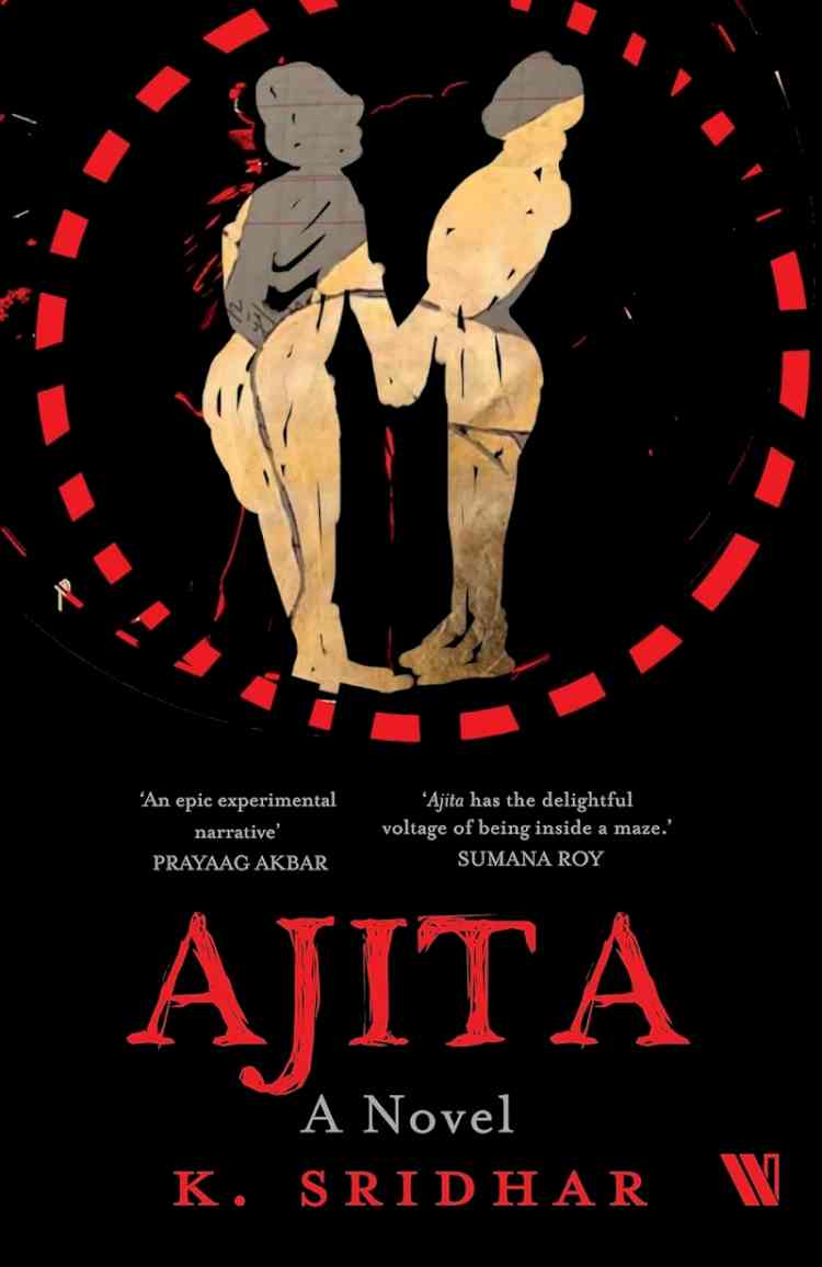 Ajita: A Novel – A Literary Experiment in Form and Philosophy by K. Sridhar, published by Westland Books