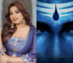 Shreya Ghoshal promises divine experience with her song ‘Namo Shankara’ for Lord Shiva